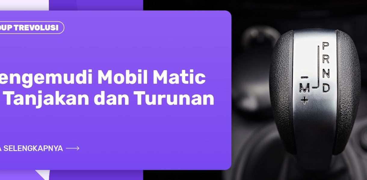 mobil matic tanjakan turunan